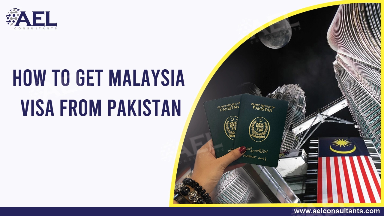 How To Get Malaysia Visa From Pakistan