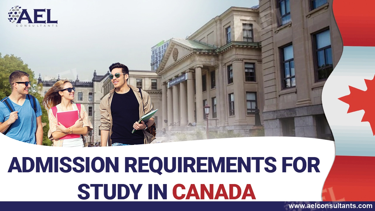 Admission Requirements For Study In Canada