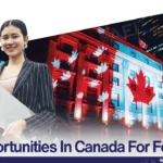 Job Opportunities In Canada For Foreigners