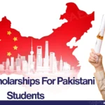 China Scholarship For Pakistani Students