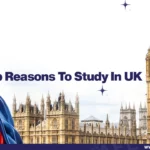 Top Reasons To Study In The UK