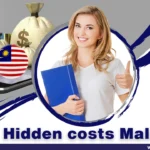 hidden costs in Malaysia